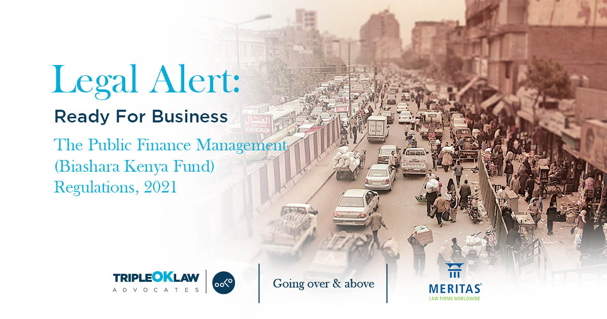 Ready For Business – The Public Finance Management (Biashara Kenya Fund) Regulations, 2021.